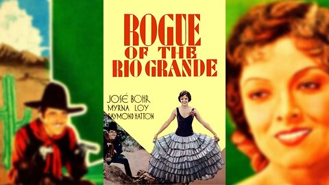 ROGUE OF THE RIO GRANDE (1930) José Bohr, Myrna Loy & Walter Miller | Western | B&W