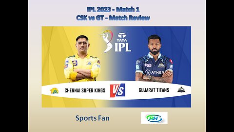 IPL 2023 - Match 1 - CSK vs GT - Match Review