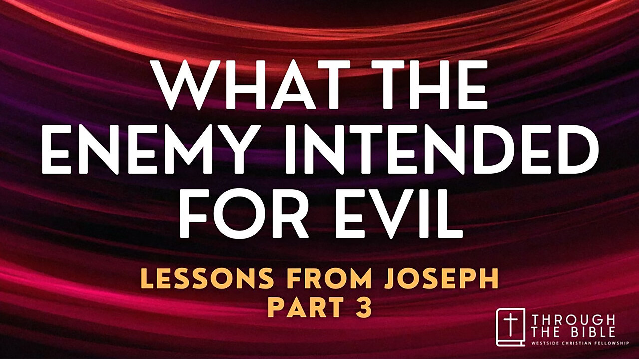 What The Enemy Intended For Evil | Pastor Shane Idleman