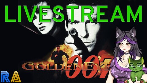 GoldenEye 007 Livestream