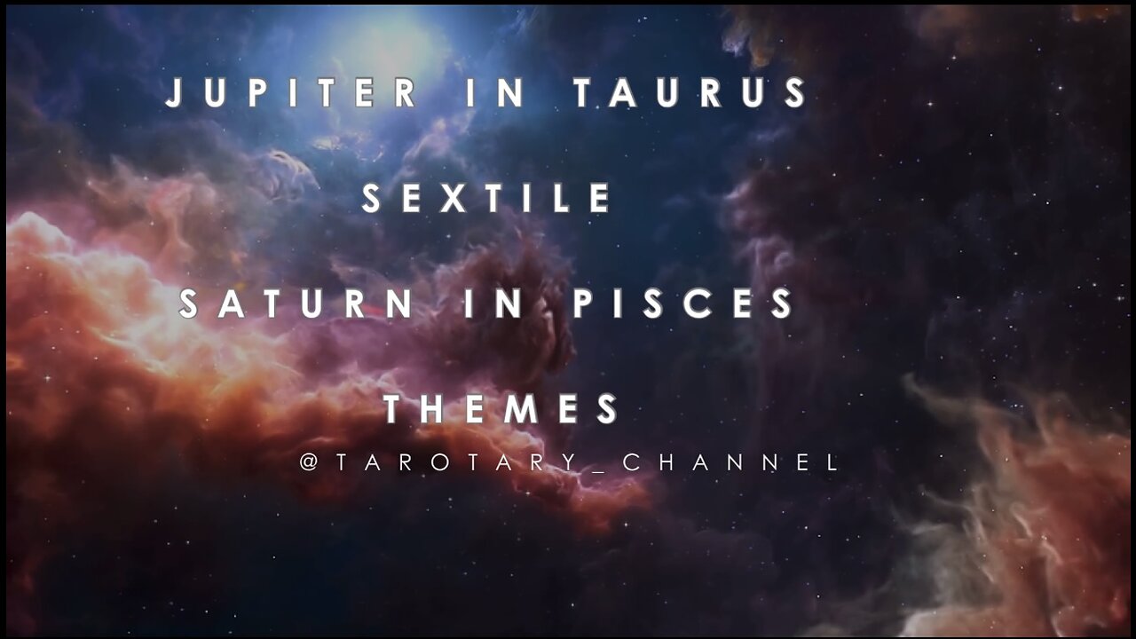 Jupiter in Taurus sextiles Saturn in Pisces Themes (productive combination) 19 June 23 #tarotary