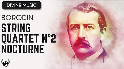 💥 BORODIN ❯ String Quartet No. 2 ❯ Nocturne (Dover Quartet) ❯ 432 Hz 🎶