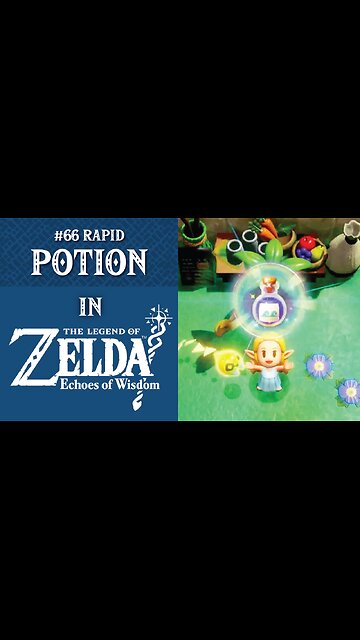 #66 Rapid Potion | The Legend of Zelda: Echoes of Wisdom