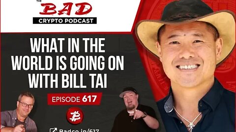 What in the World is Going On with Bill Tai