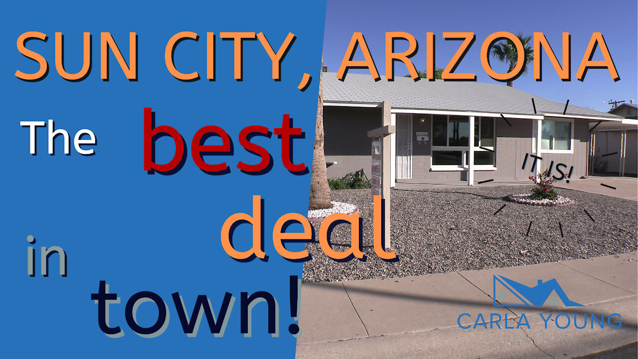 Sun City, Az The Best Deal In Town!