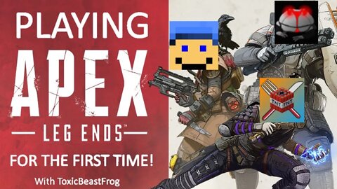 Playing APEX for the first time!