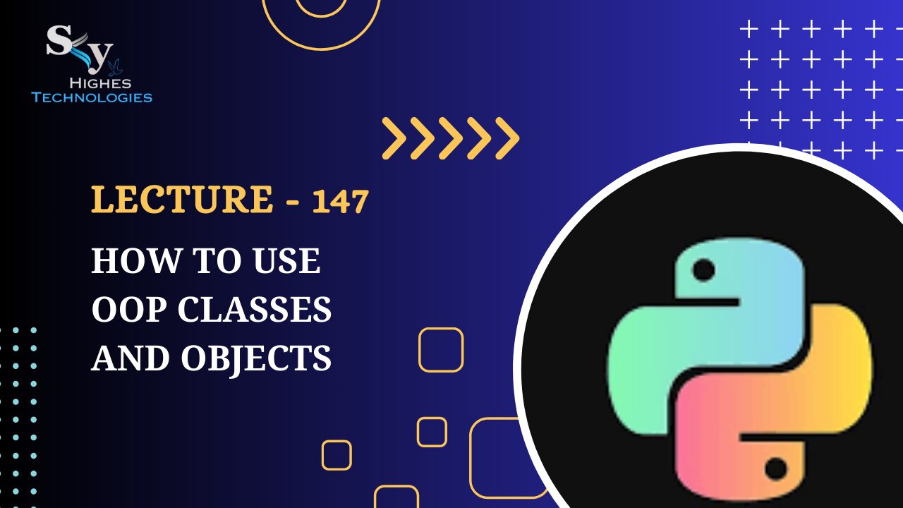 147. How to use OOP Classes and Objects | Skyhighes | Python