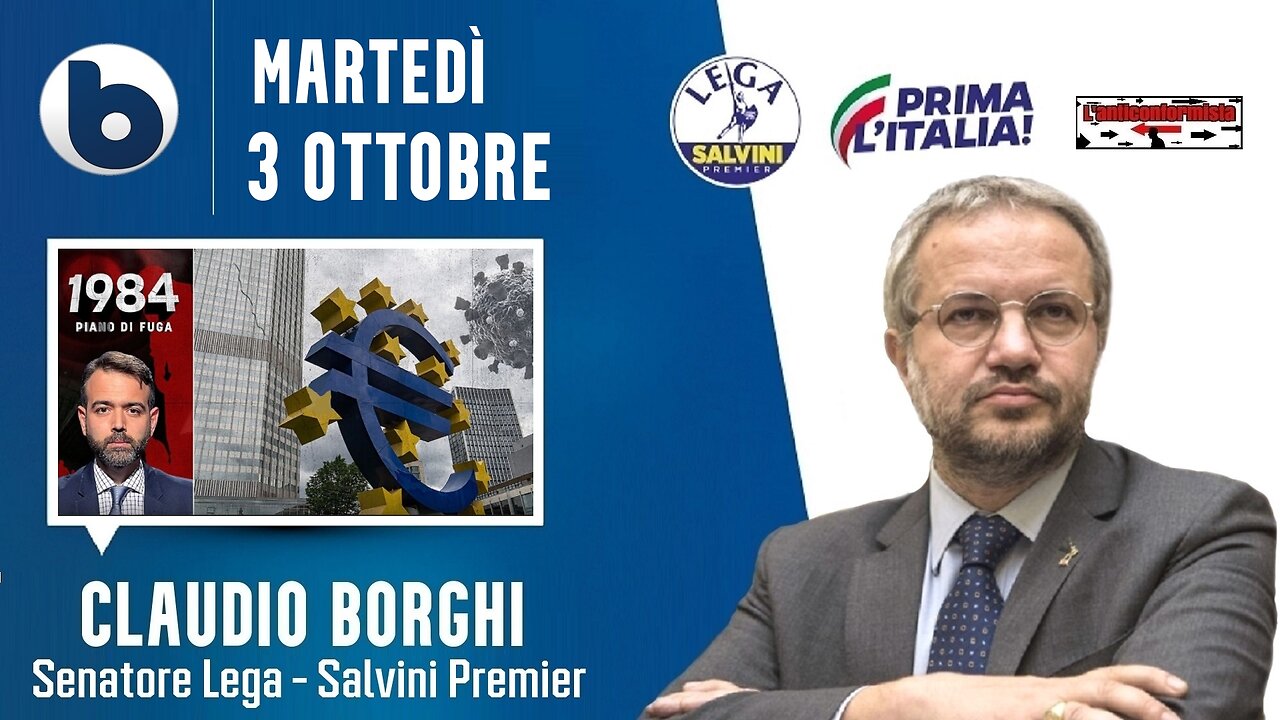 🔴 Sen. Claudio Borghi ospite a "1984: piano di fuga" di Francesco Borgonovo su Byoblu.