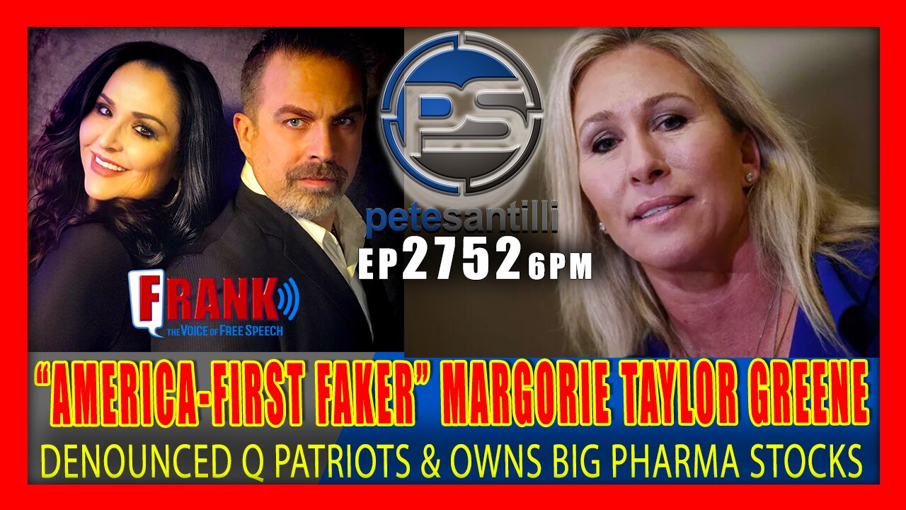 EP 2752 6PM AMERICA FIRST FAKE MARGORIE TAYLOR GREENE: Owns Big Pharma Stocks