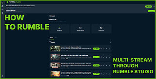 How to Rumble - How to Multi-Stream Through Rumble Studio (Start @ 2:50)