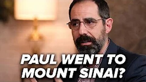 12. Mount Sinai in Arabia - Paul went to Mount Sinai?