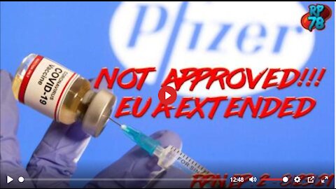 EDIT - THIS IS NOT CORRECT - PFIZER VACCINE NOT APPROVED! THEY'RE TRYING TO FOOL US
