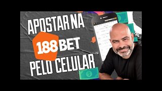 Como Apostar no 188bet pelo Celular