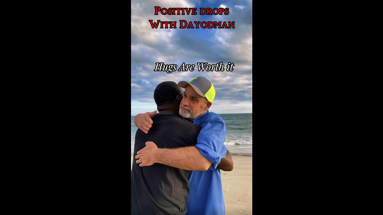 Hugs Are Worth It #dayodman #motivation #eeyayyahh #motivationalspeaker
