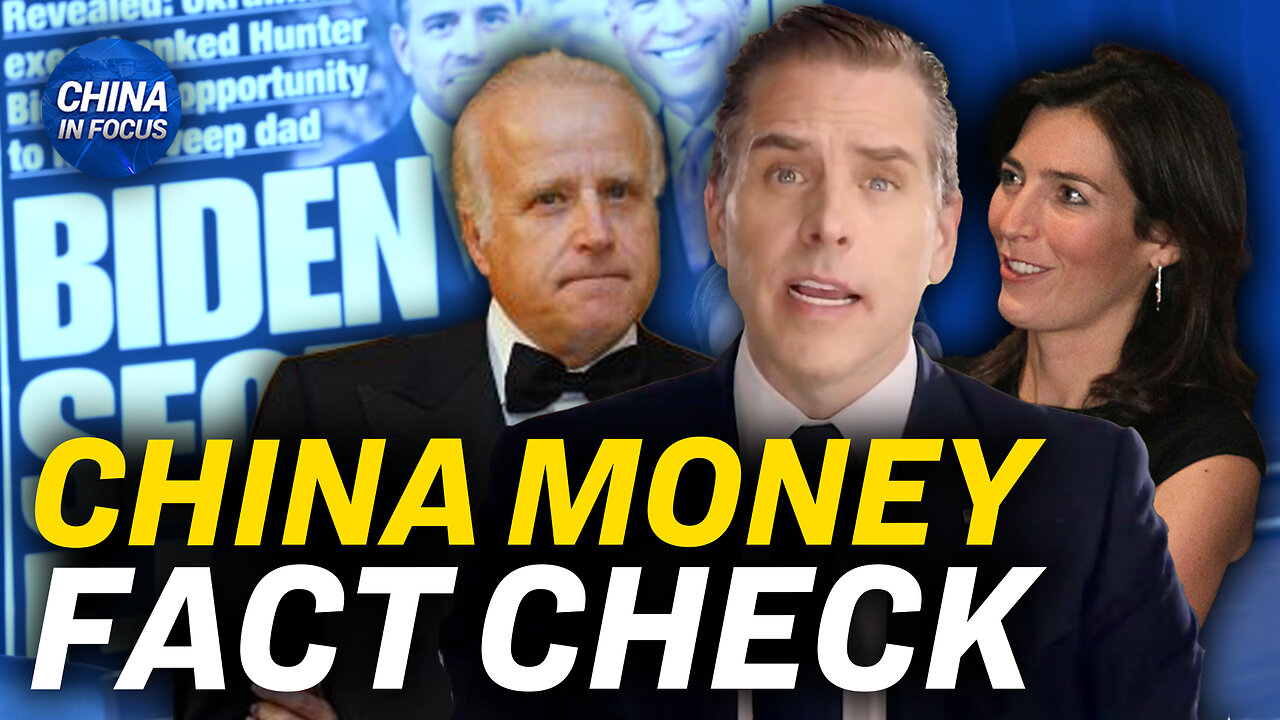 Fact-Check on the Biden Family’s Money Trail