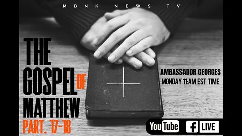 The Gospel of Matthew 17-18
