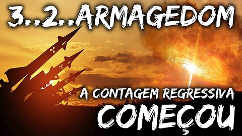 Estamos no início do ARMAGEDON ?