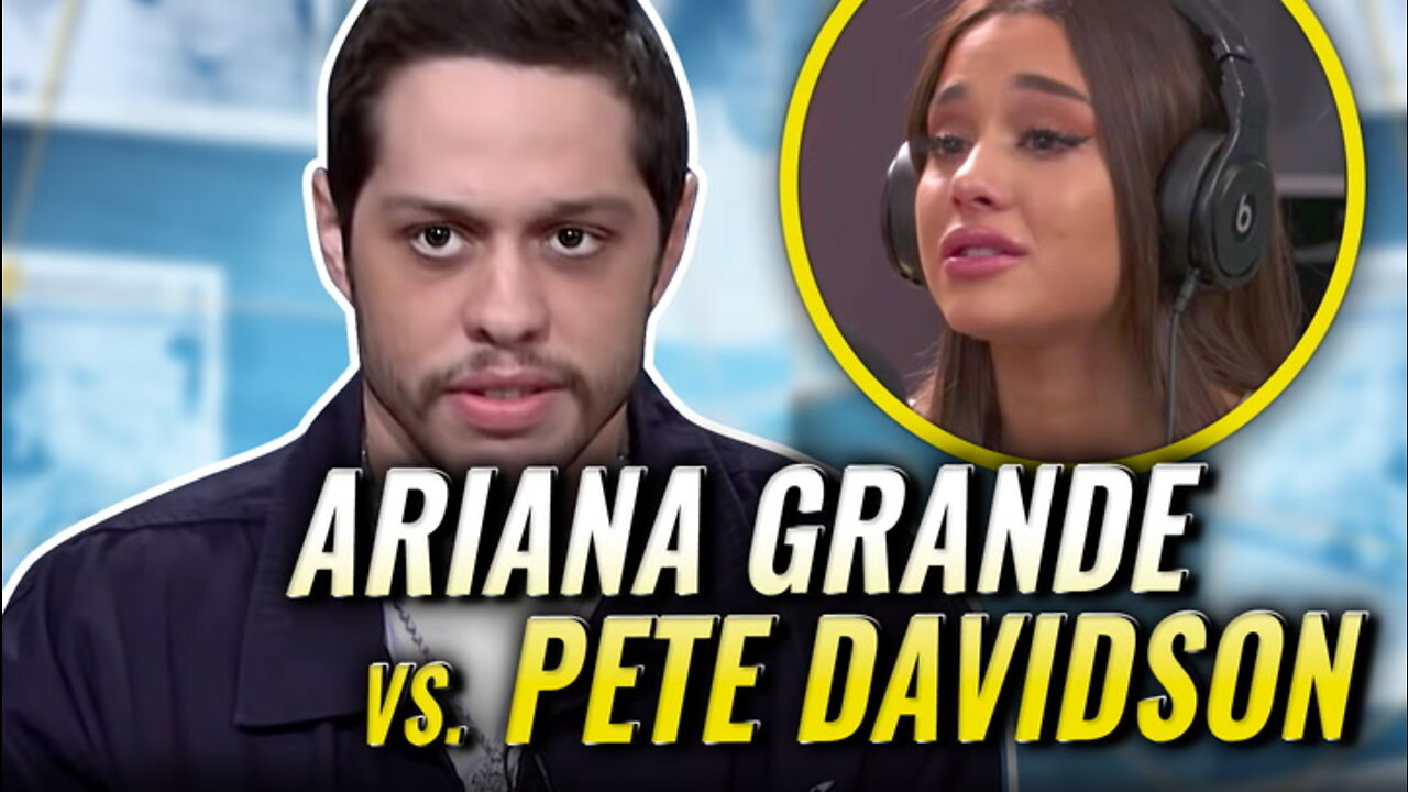 Ariana Grande Vs. Pete Davidson