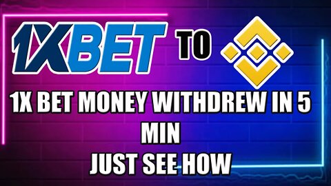 1xbet to binance withdraw , 1X BET MONEY WITHDREW IN 5 MIN,1xbet থেকে টাকা কিভাবে উইথড্র করবেন