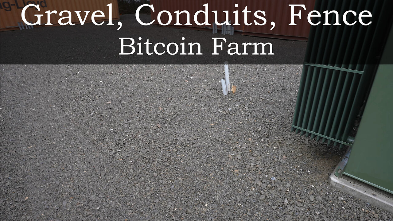 Bitcoin Farm - Gravel, Conduit, Fence, Cable