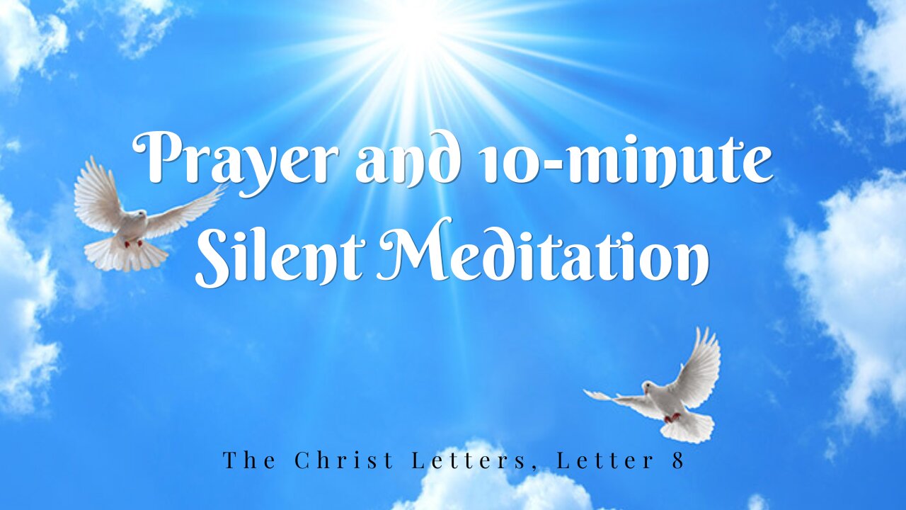 Prayer and 10-minute Silent Meditation