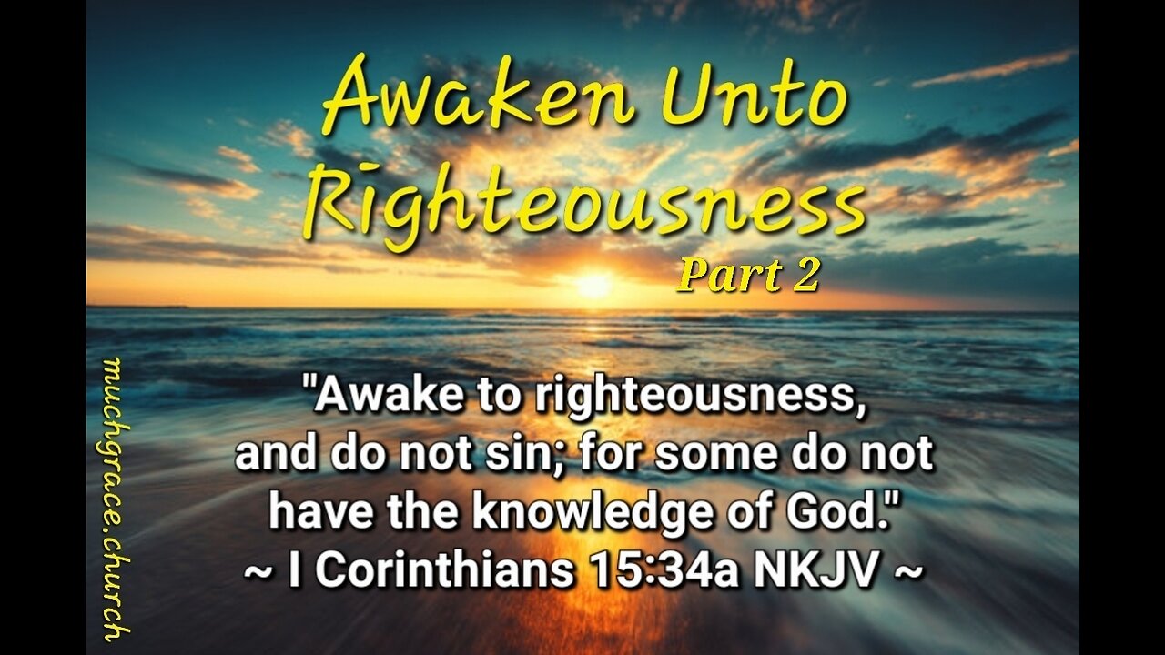 Awaken Unto Righteousness II : Joy of My Salvation