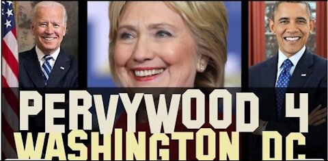 Pervywood 4 - Washington DC Deep-State Swamp