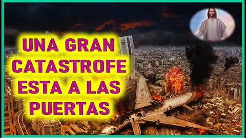 MENSAJE DE JESUCRISTO A MIRIAM CORSINI - UNA GRAN CATASTROFE ESTA A LAS PUERTAS