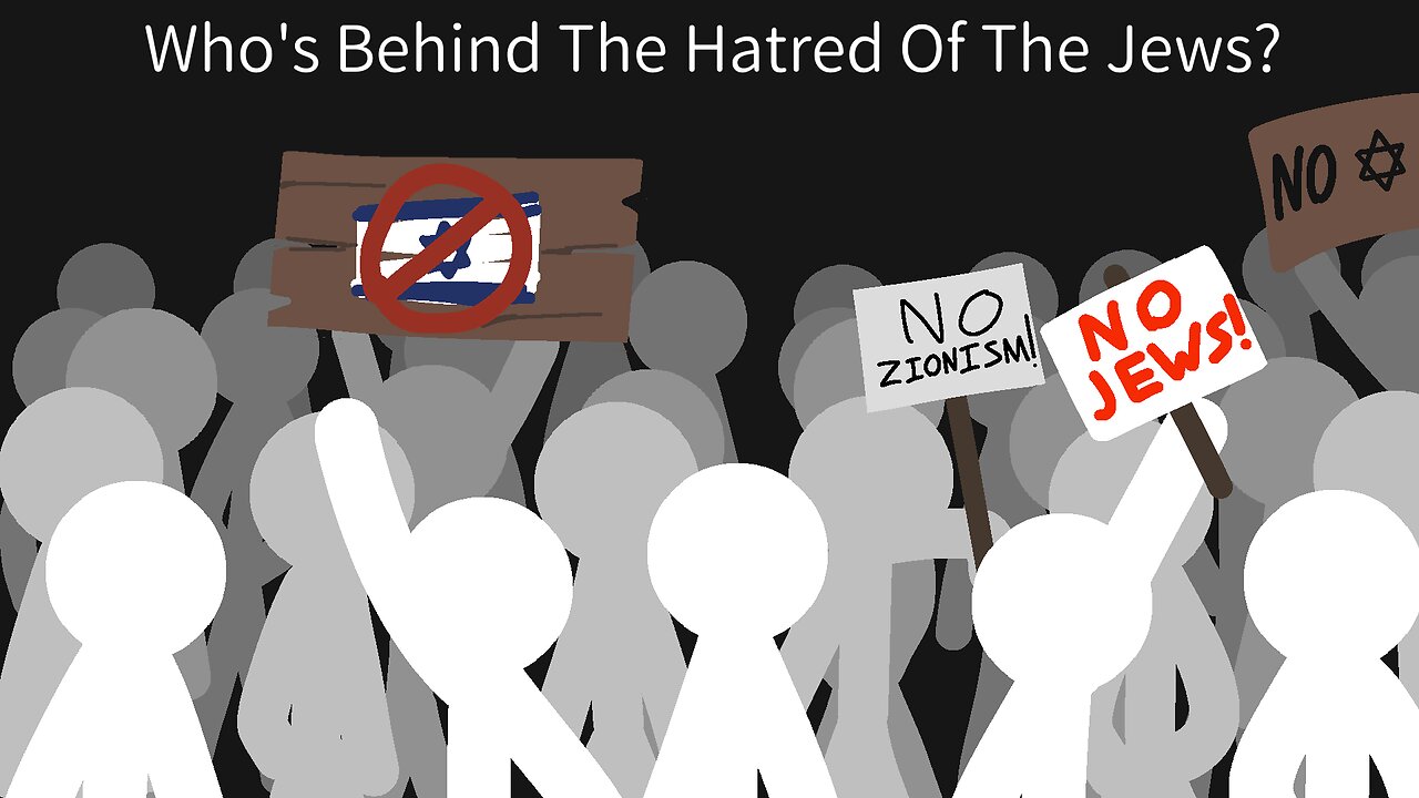 Who's Behind The Hatred Of The Jews?