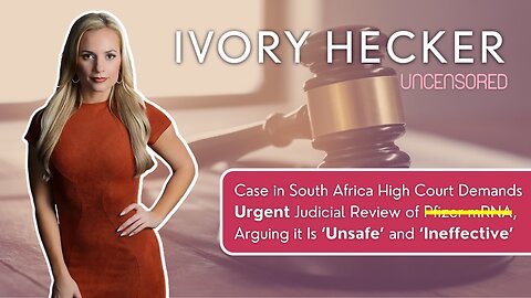 Case in South Africa High Court Demands Urgent Judicial Review of Pfizer mRNA