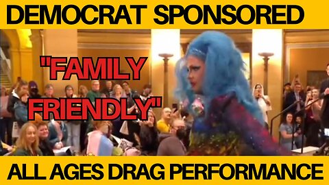 Minnesota Democrats Sponsor All Ages Drag Performance