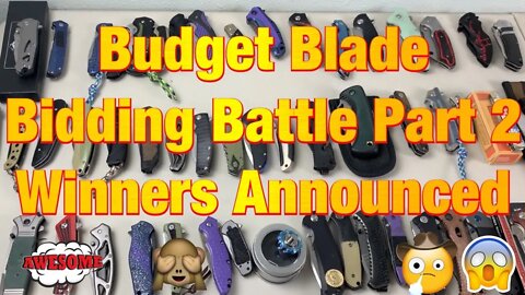 Budget Blade Bidding Battle Part 2 Winners Announced