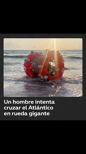 Frustran el plan de un hombre que intentaba cruzar el Atlántico en un rueda de hámster