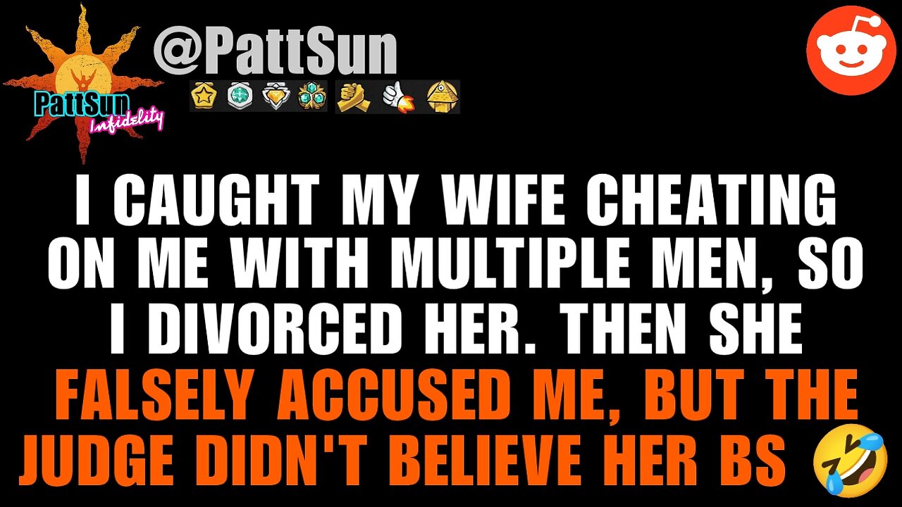 Caught Wife cheating w/ many men, I divorced her. She falsely accused me, judge didn't believe her