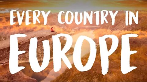 Every Country In Europe