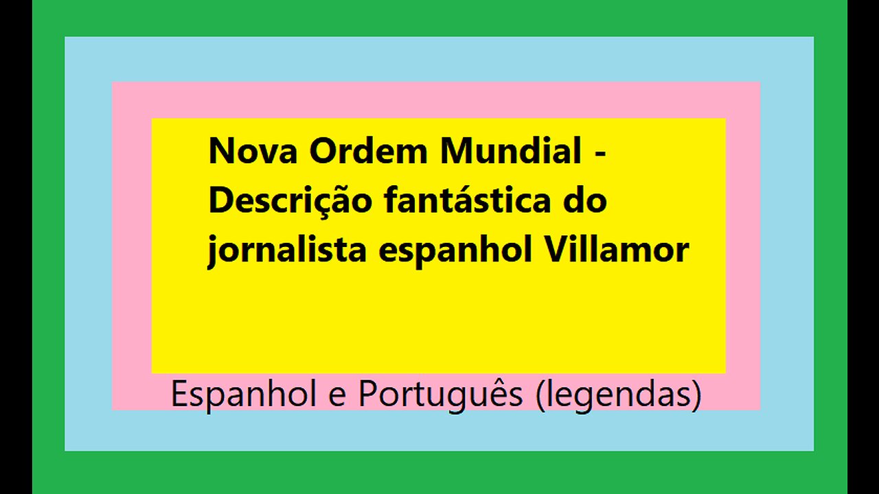 NOVA ORDEM MUNDIAL - DESCRIÇÃO FANTÁSTICA DO JORNALISTA ESPANHOL VILLAMOR