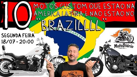 10 MOTOS CUSTOM que estão na AMÉRICA LATINA e NÃO NO BRASIL - AO VIVO - AMERICANO RESPONDE
