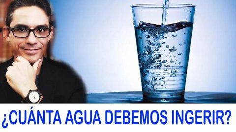 ¿Cuánta agua debo ingerir al día?