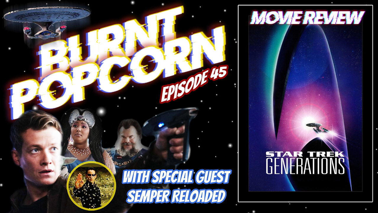 Picard Season 3, Mando Jumps the Whale, & Star Trek Generations | BP #45 w/ Semper Reloaded