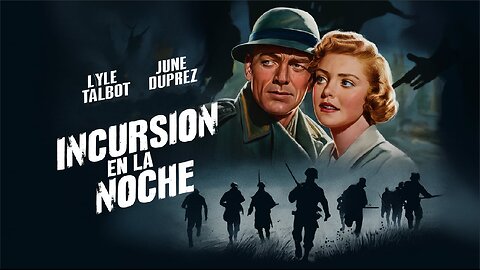 INCURSION EN LA NOCHE (1942) Lyle Talbot, June Duprez y Victor Varconi | Drama, Guerra | B&N