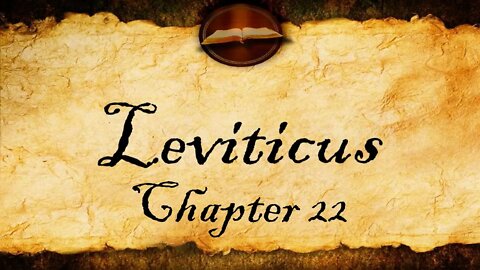 Leviticus Chapter 22 | KJV Audio (With Text)