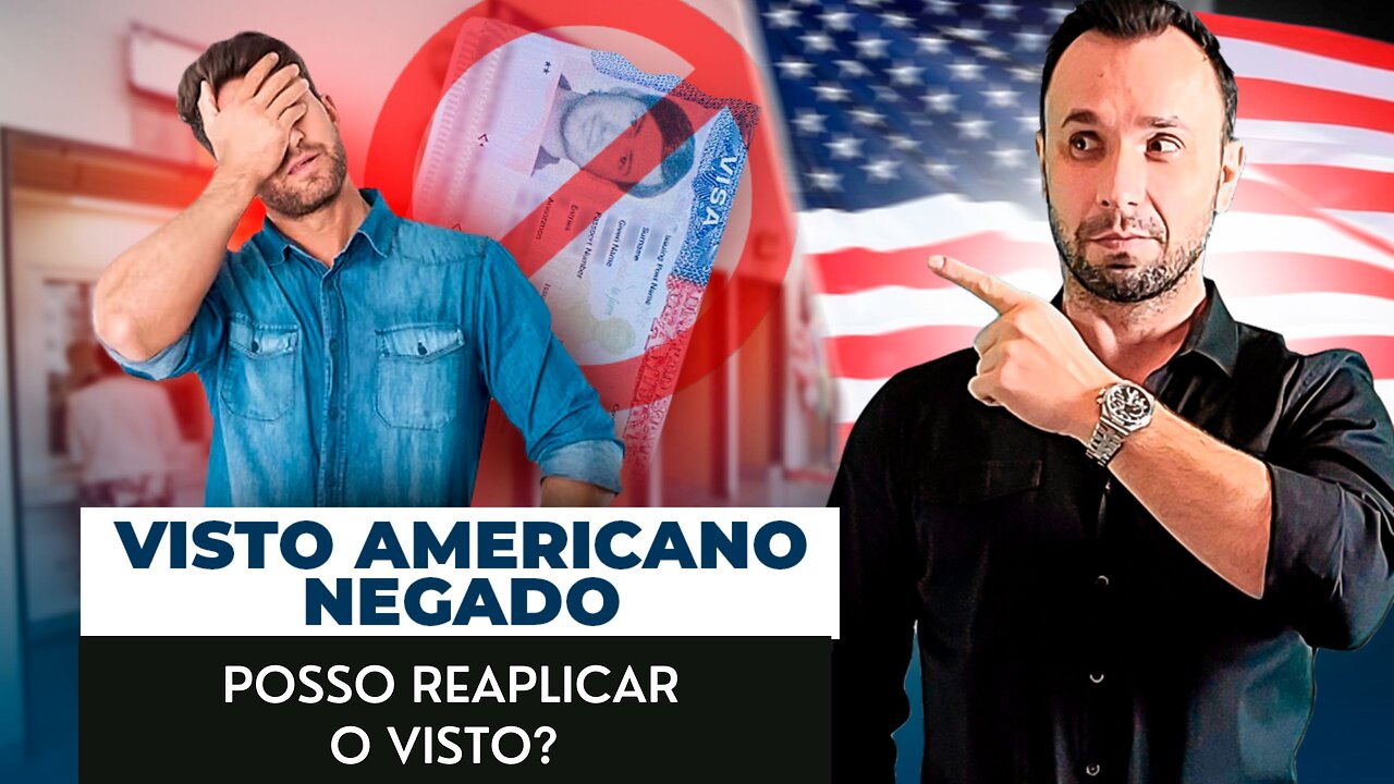 Meu Visto Americano foi Negado - Posso reaplicar depois de quanto tempo