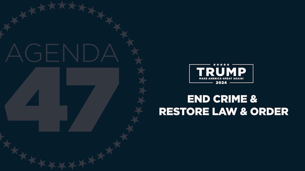 Agenda47: President Trump Announces Plan to End Crime and Restore Law and Order 2/20/23