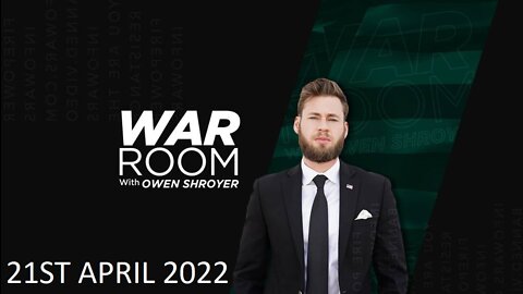 The War Room - Thursday - 21/04/22