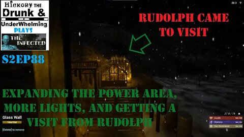 The Infected Gameplay S2EP88 Expanding The Power Area, More Lights, and Rudolph Came to Visit!