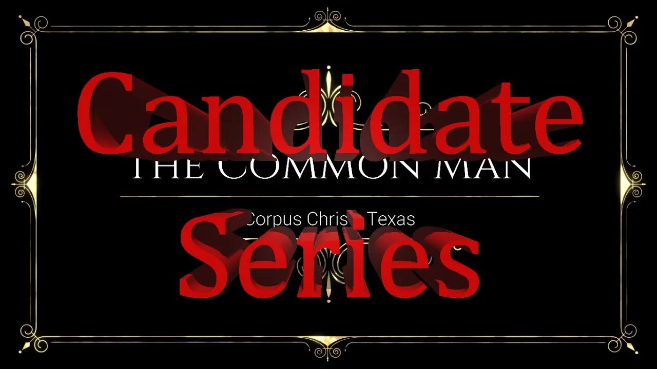 The Common Man: Candidate Series