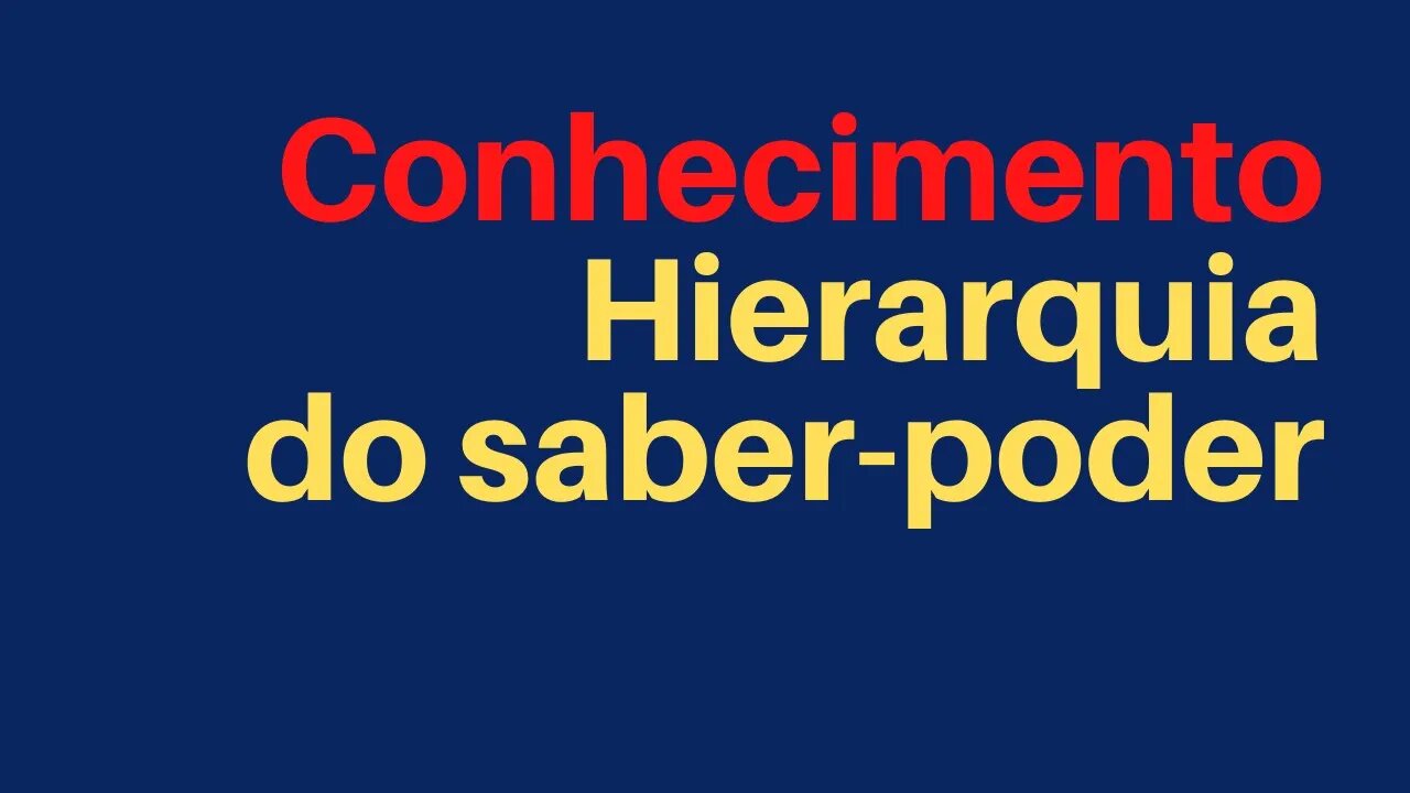 Hierarquia do saber-poder