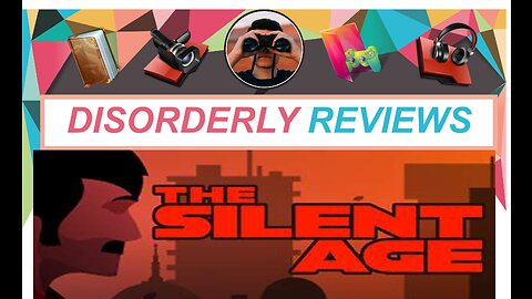 THE SILENT AGE Disorderly Review (FREE DOWNLOAD Get it while its hot) EPIC STORE