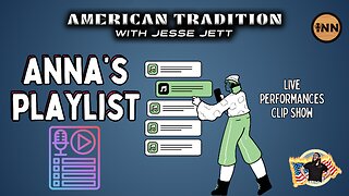 Anna’s Playlist: Jesse Jett American Tradition Clip Show Rewind | @jesse_jett @GetIndieNews