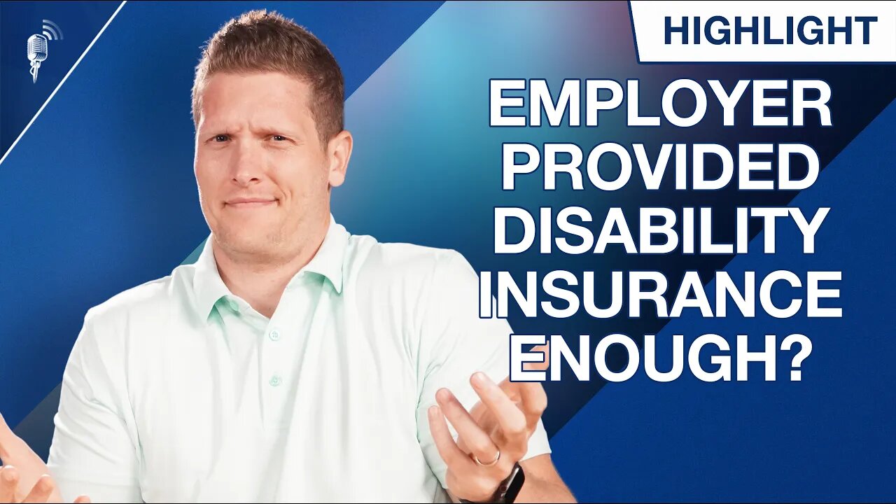 Is Your Employer-Provided Disability Insurance Enough?